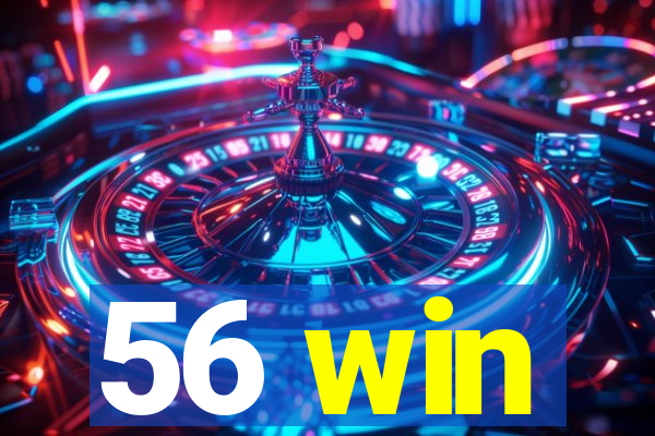56 win